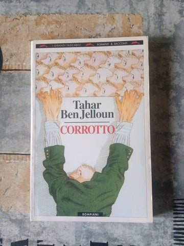 Corrotto | Tahar Ben Jelloun - Bompiani