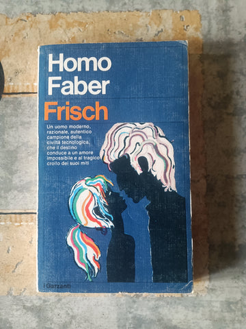 Homo Faber | Frisch Max - Garzanti