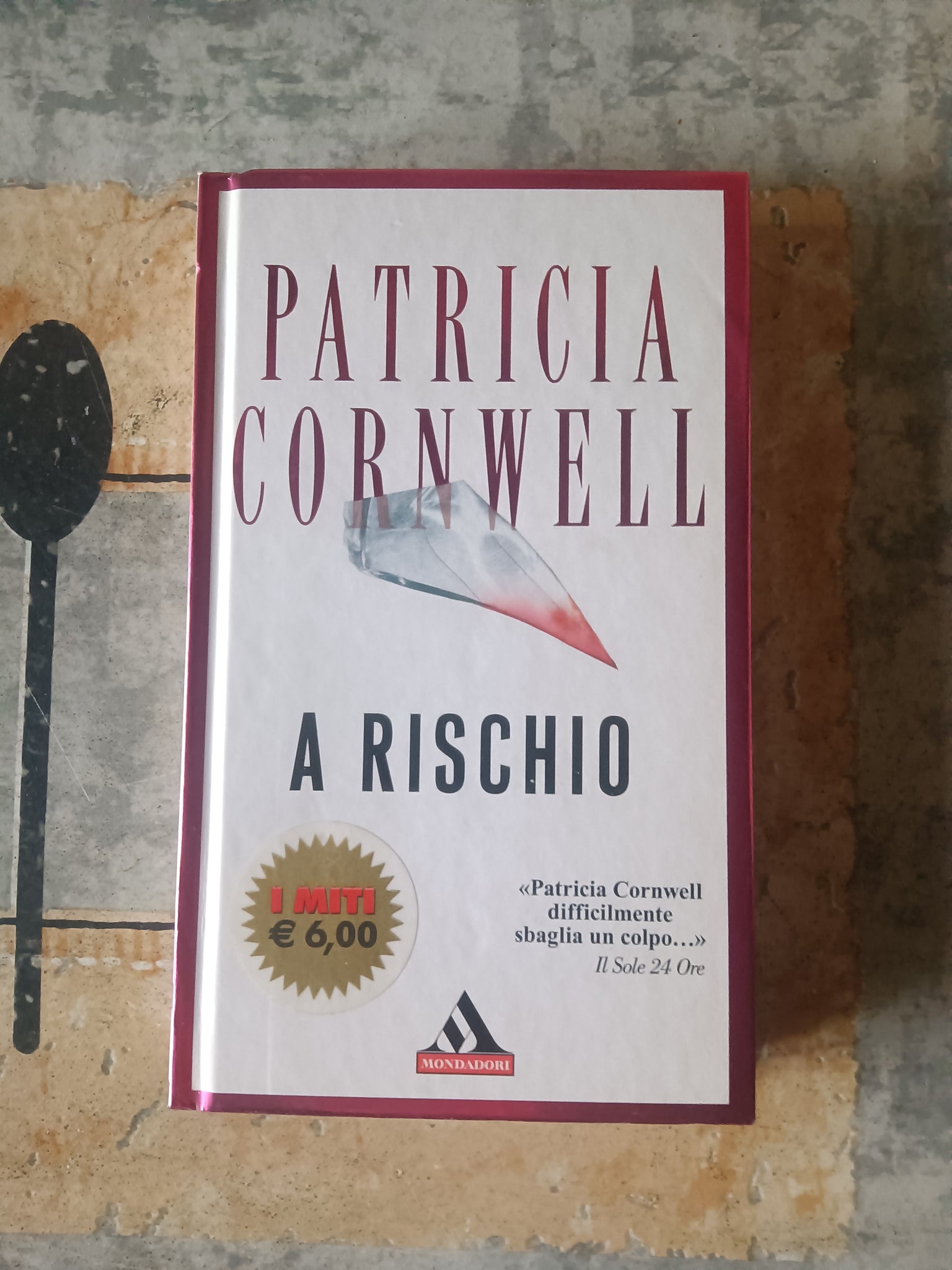 A rischio | Patricia D. Cornwell - Mondadori