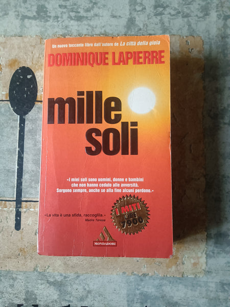 Mille Soli | Dominique Lapierre - Mondadori