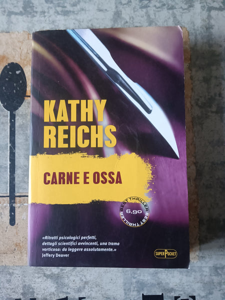 Carne e ossa | Kathy Reichs - Rizzoli