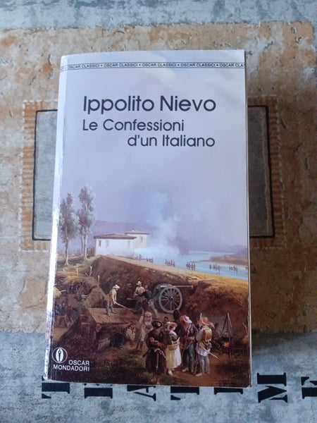 Le confessioni d’un italiano | Ippolito Nievo -  Mondadori