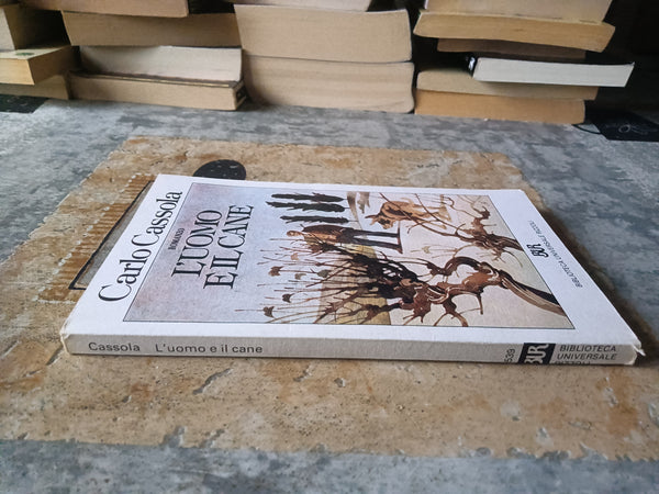 L’uomo e il cane | Carlo Cassola - Rizzoli