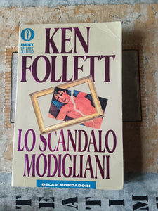Lo scandalo Modigliani | Ken Follett - Mondadori