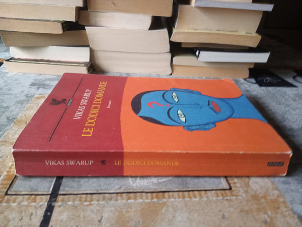 Le dodici domande | Vikas Swarup - Guanda