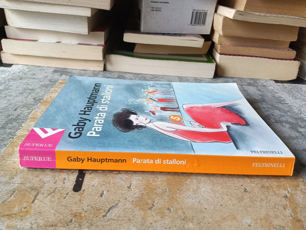 Parata di stalloni | Gaby Hauptmann - Feltrinelli