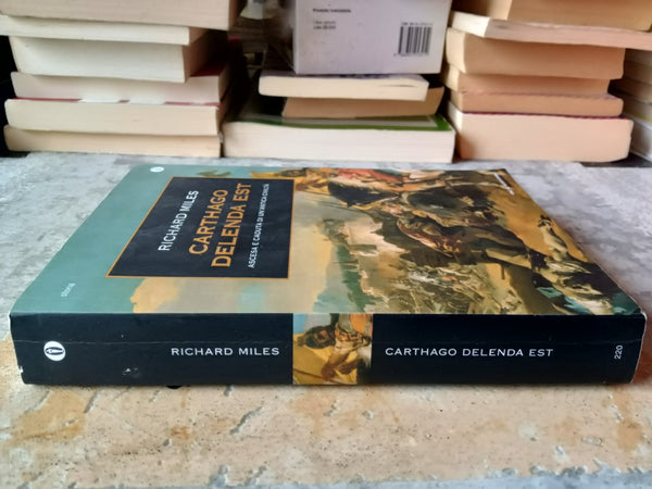 Carthago Delenda Est | Richard Miles - Mondadori