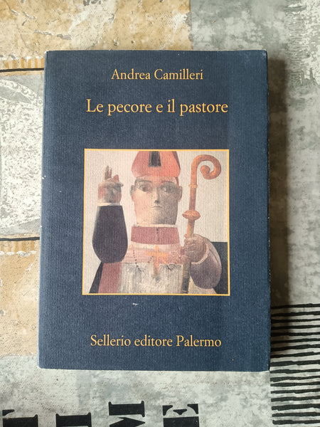 Le pecore e il pastore | Andrea Camilleri - Sellerio