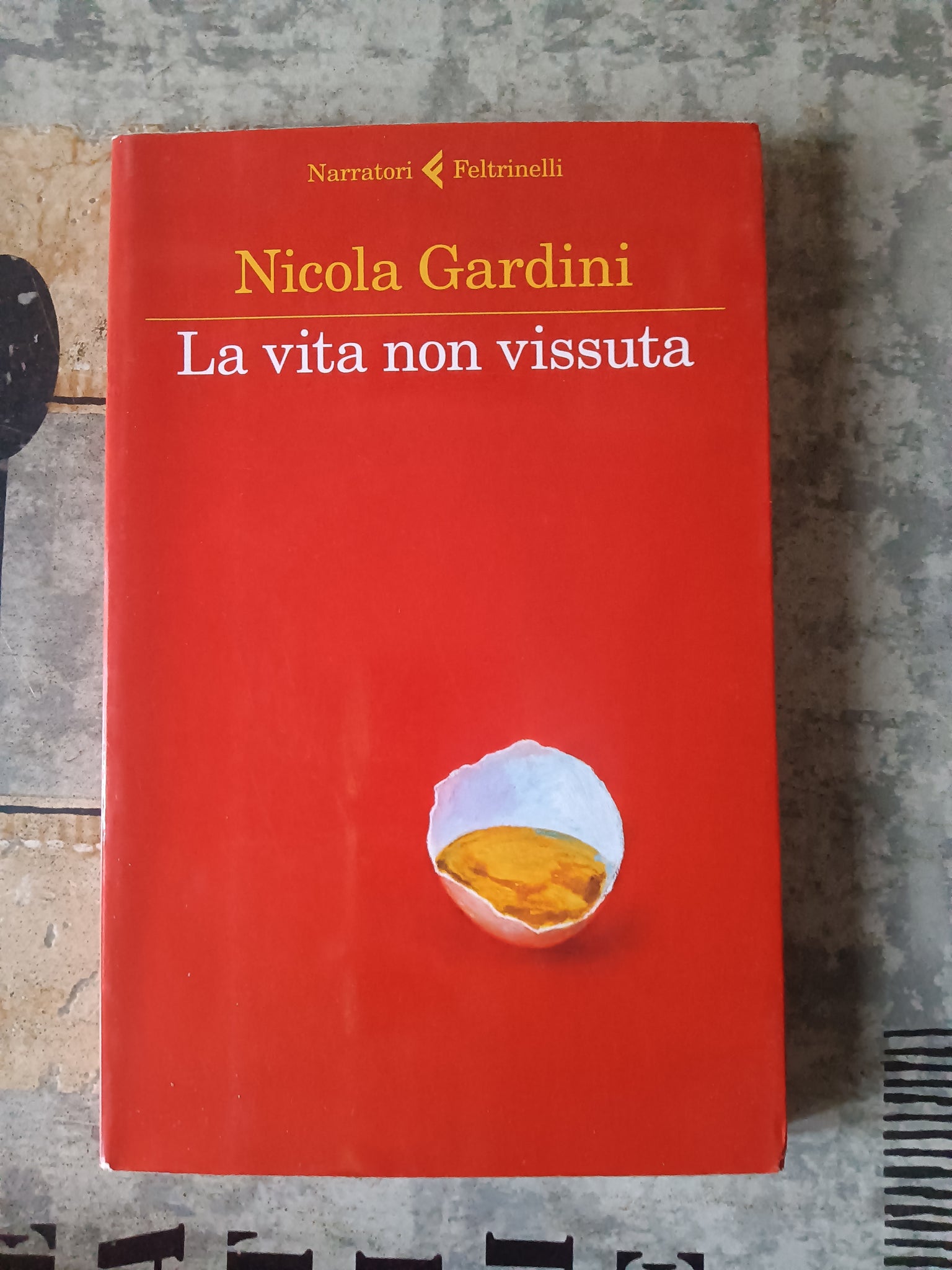 La vita non vissuta | Nicola Gardini - Feltrinelli