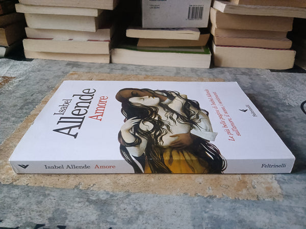 Amore | Isabel Allende - Feltrinelli