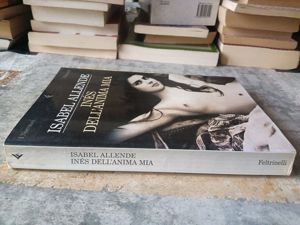 Inés dell’anima mia | Isabel Allende - Feltrinelli
