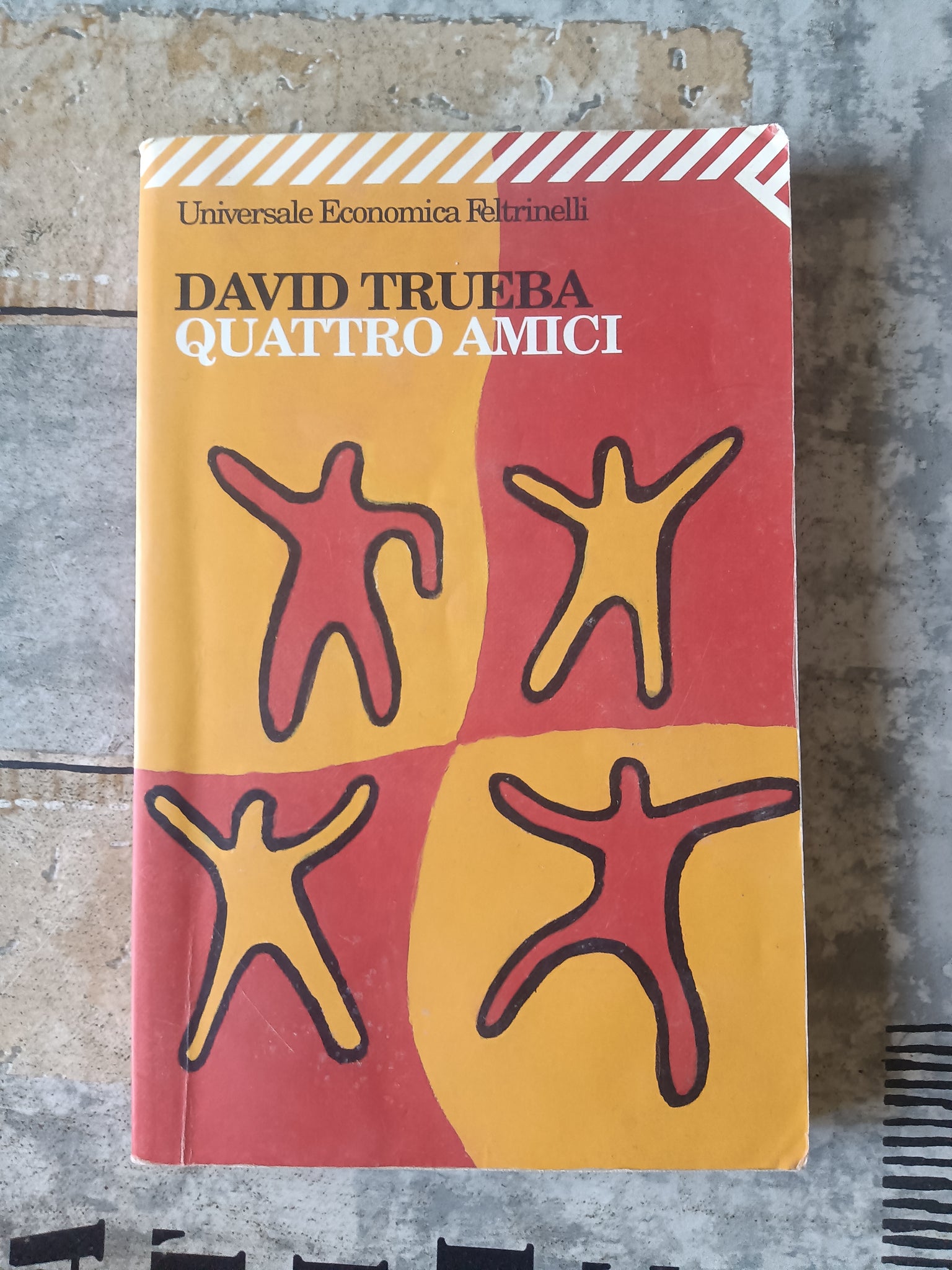 Quattro amici | David Trueba - Feltrinelli