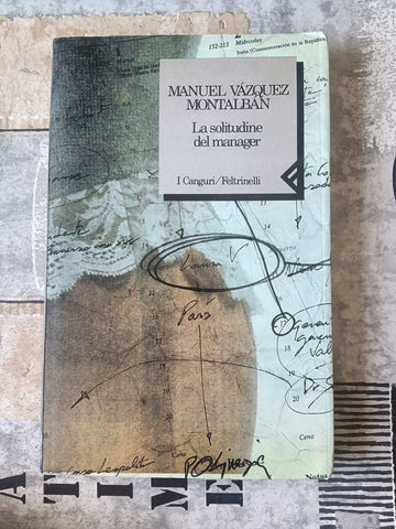 La solitudine del manager | Manuel Vazquez Montalban - Feltrinelli