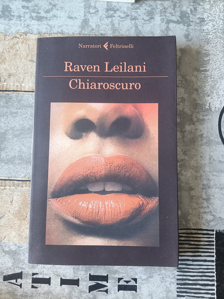 Chiaroscuro | Raven Leilani - Feltrinelli