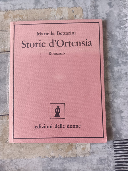 Storie d’Ortensia | Mariella Bettarini