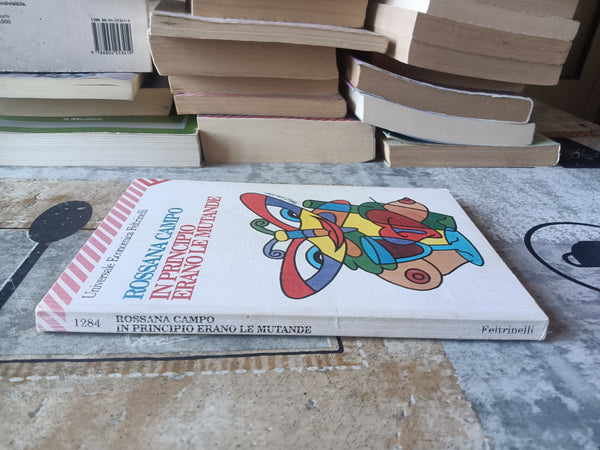 In principio erano le mutande | Rossana Campo - Feltrinelli
