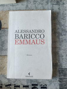 Emmaus | Alessandro Baricco - Feltrinelli