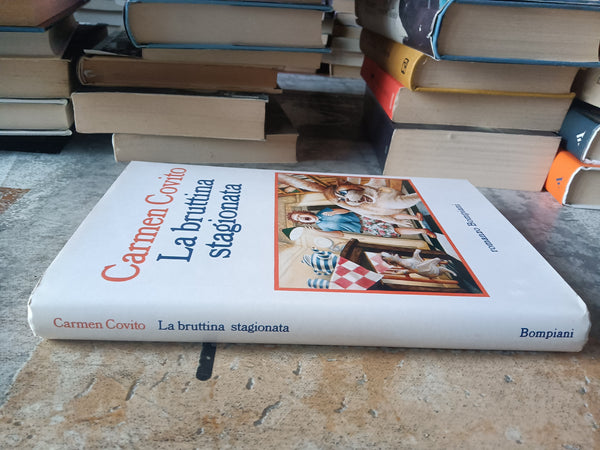 La bruttina stagionata | Carmen Covito