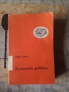 Economia politica | J. Eaton - Einaudi