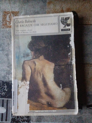 Le ragazze che seguivamo | Charles Bukowski - Guanda