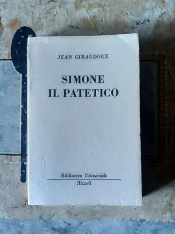Simone il patetico | Jean Giraudoux - Rizzoli