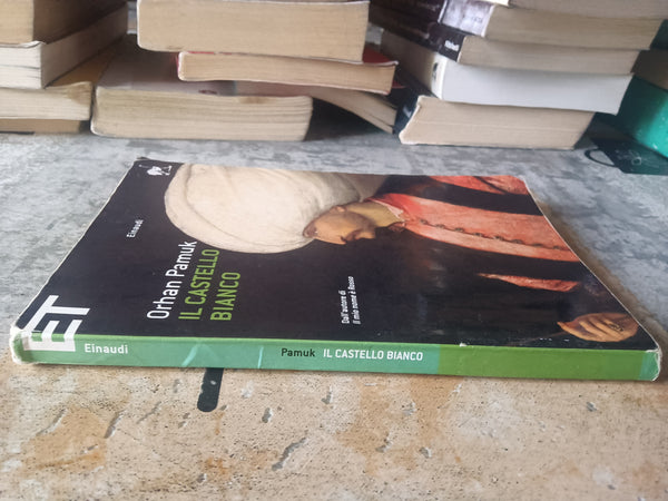Il castello bianco | Orhan Pamuk - Einaudi
