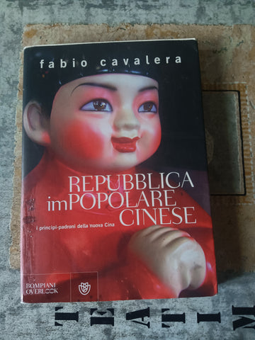 Repubblica impopolare cinese | Fabio Cavalera - Bompiani