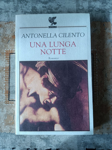 Una lunga notte | Antonella Cilento - Guanda