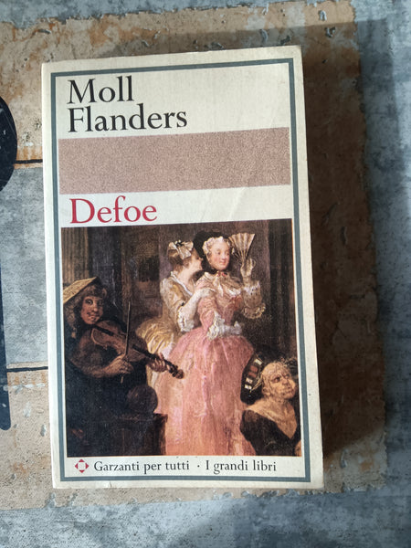 Moll Flanders | Defoe - Garzanti