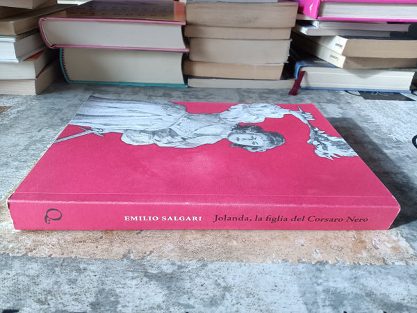 Jolanda. La figlia del corsaro nero | Emilio Salgari