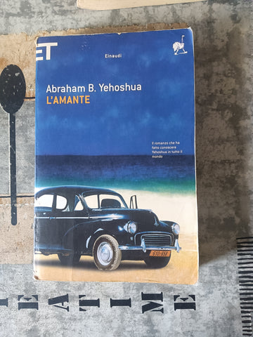 L’amante | Abraham B. Yehoshua - Einaudi