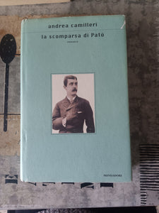 La scomparsa di Pato’ | Andrea Camilleri - Mondadori
