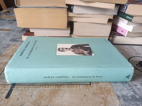 La scomparsa di Pato’ | Andrea Camilleri - Mondadori