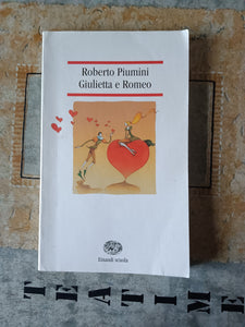 Giulietta e Romeo | Roberto Piumini - Einaudi