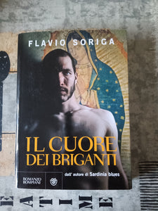 Il cuore dei briganti | Flavio Soriga - Bompiani