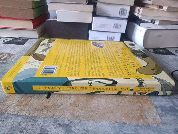Il grande libro per i bambini cattivi | Elisa Brina; Giulio Tofano