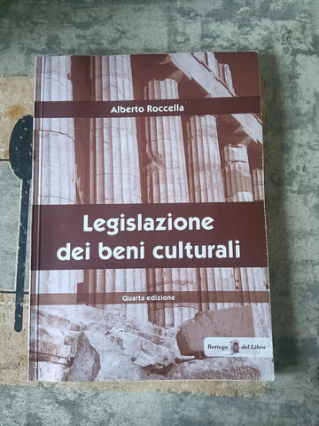 Legislazione dei beni culturali | Alberto Roccella