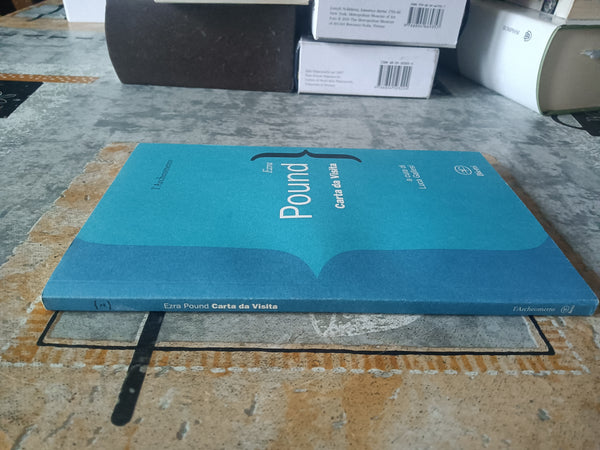 Ezra Pound. Carte da visita | Luca Gallesi, a cura di