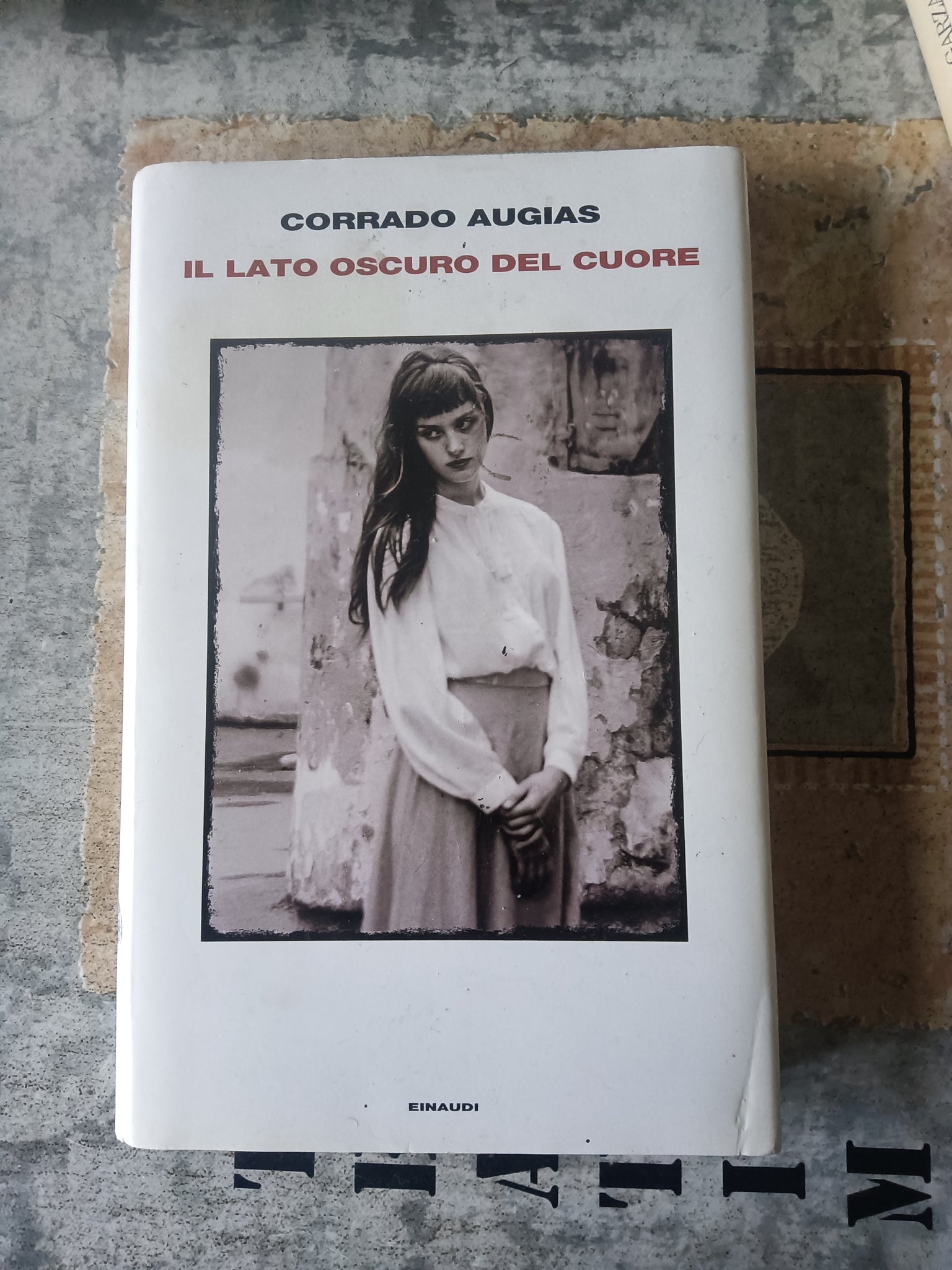 Il lato oscuro del cuore | Corrado Augias - Einaudi