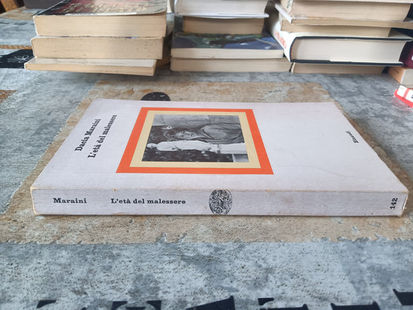 L’età del malessere | Maraini Dacia - Einaudi