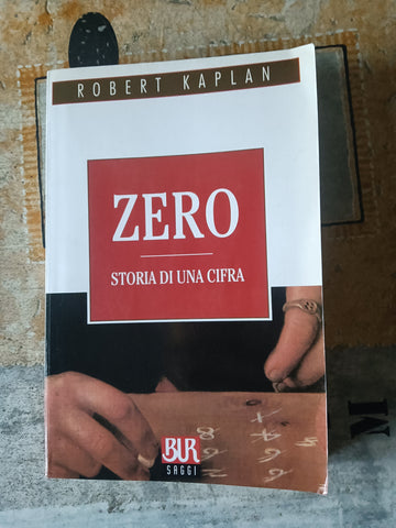 Zero. Storia di una cifra | Kaplan Robert - Rizzoli