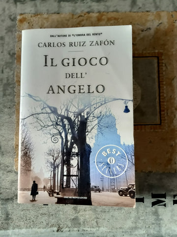 Il gioco dell’angelo | Carlos Ruiz Zafon - Mondadori