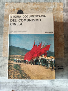 Storia documentaria del comunismo cinese | Conrad Brandt; Benjamin Schwartz; John K. Fairbank