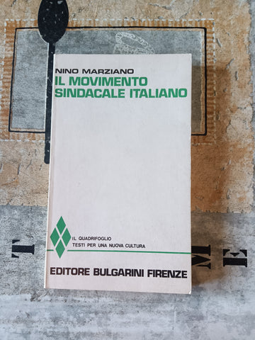 Il movimento sindacale italiano | Nino Marziano