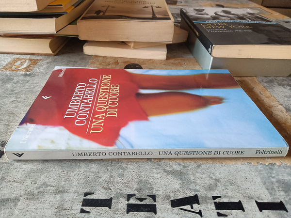 Una questione di cuore | Contarello Umberto - Feltrinelli