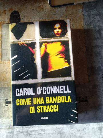 Come una bambola di stracci | Carol O’Connell