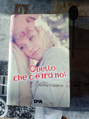 Quello che c’è tra noi | Huntley fitzpatrick