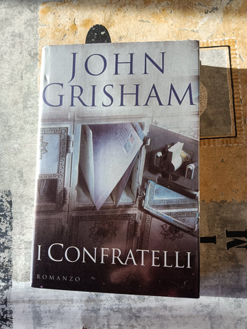 I confratelli | John Grisham