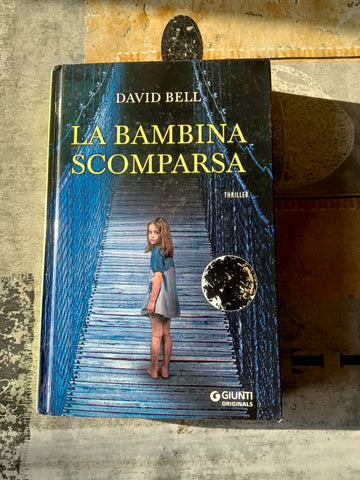 La bambina scomparsa | David Bell