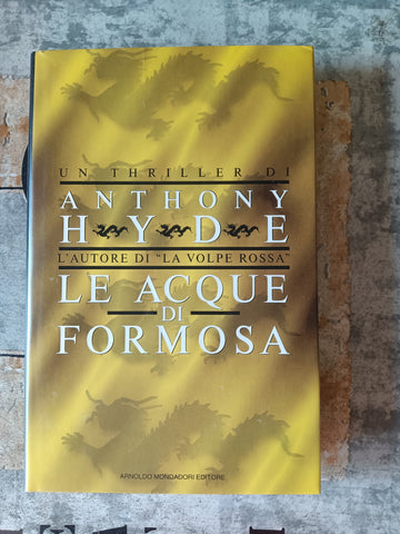 Le acque di Formosa | Anthony Hyde - Mondadori